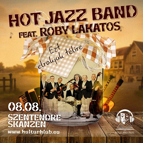 Hot Jazz Band feat. Roby Lakatos – Ezt elrakjuk télire