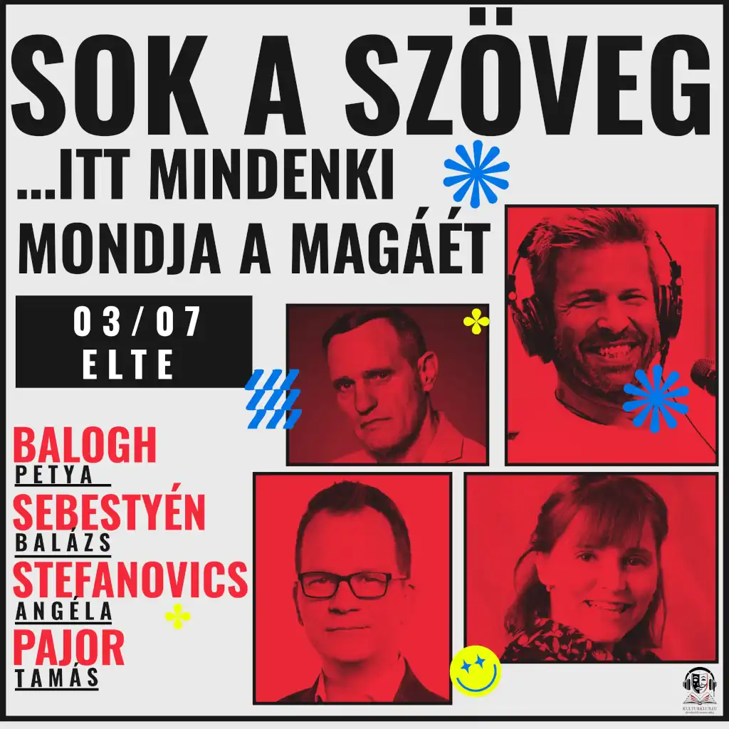 SOK A SZÖVEG – …itt mindenki mondja a magáét!