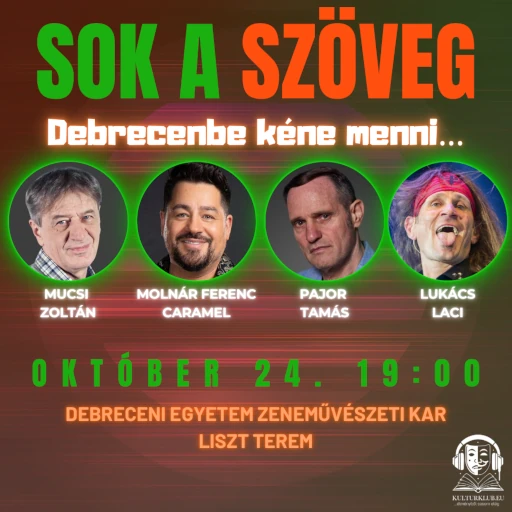 SOK A SZÖVEG - DEBRECENBE KÉNE MENNI