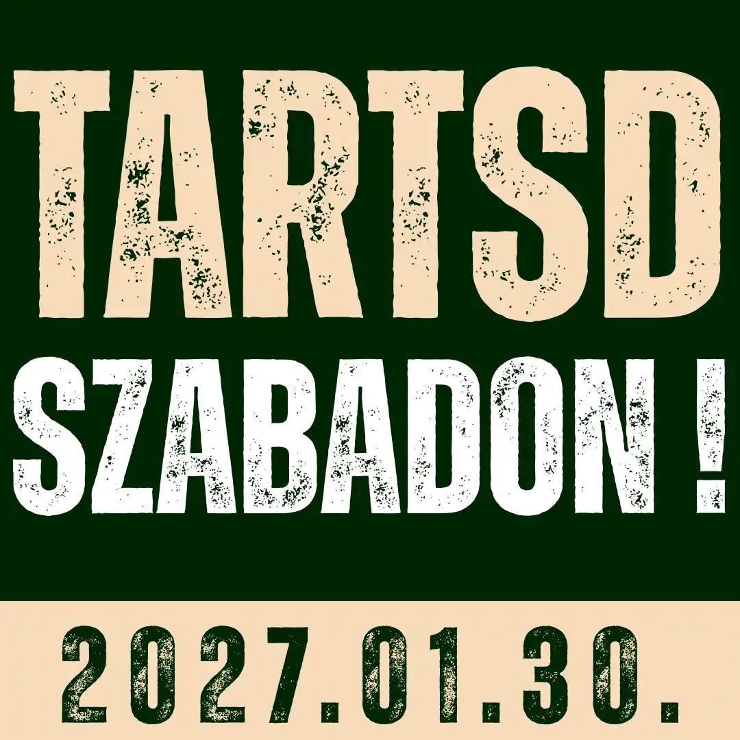 Tartsd szabadon!